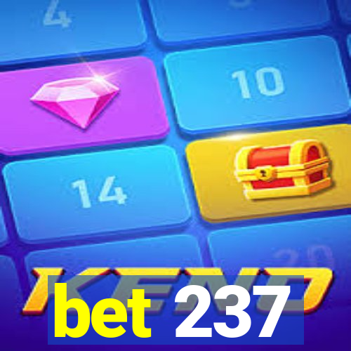 bet 237